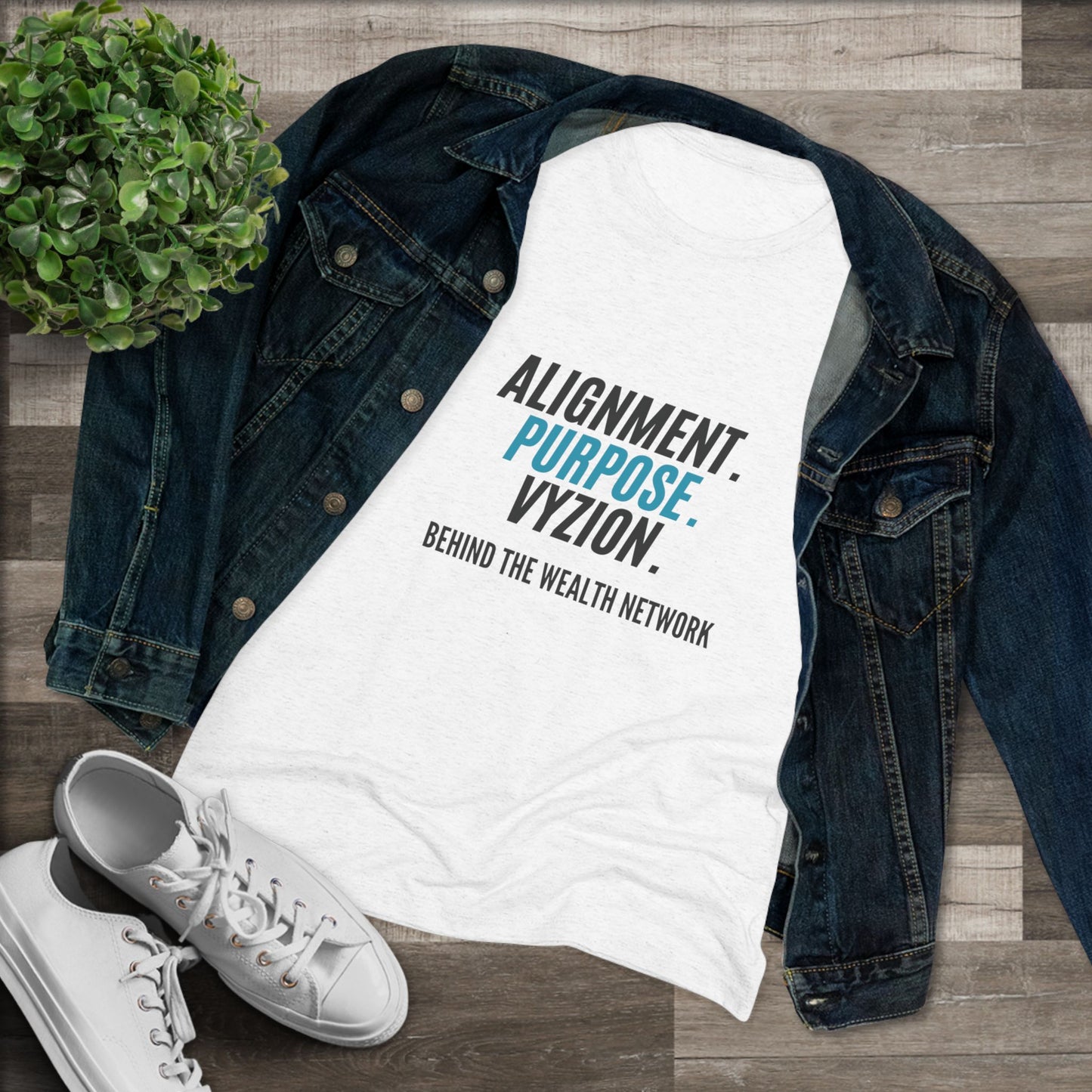 Alignment. Purpose. Vyzion: Women's Triblend Tee