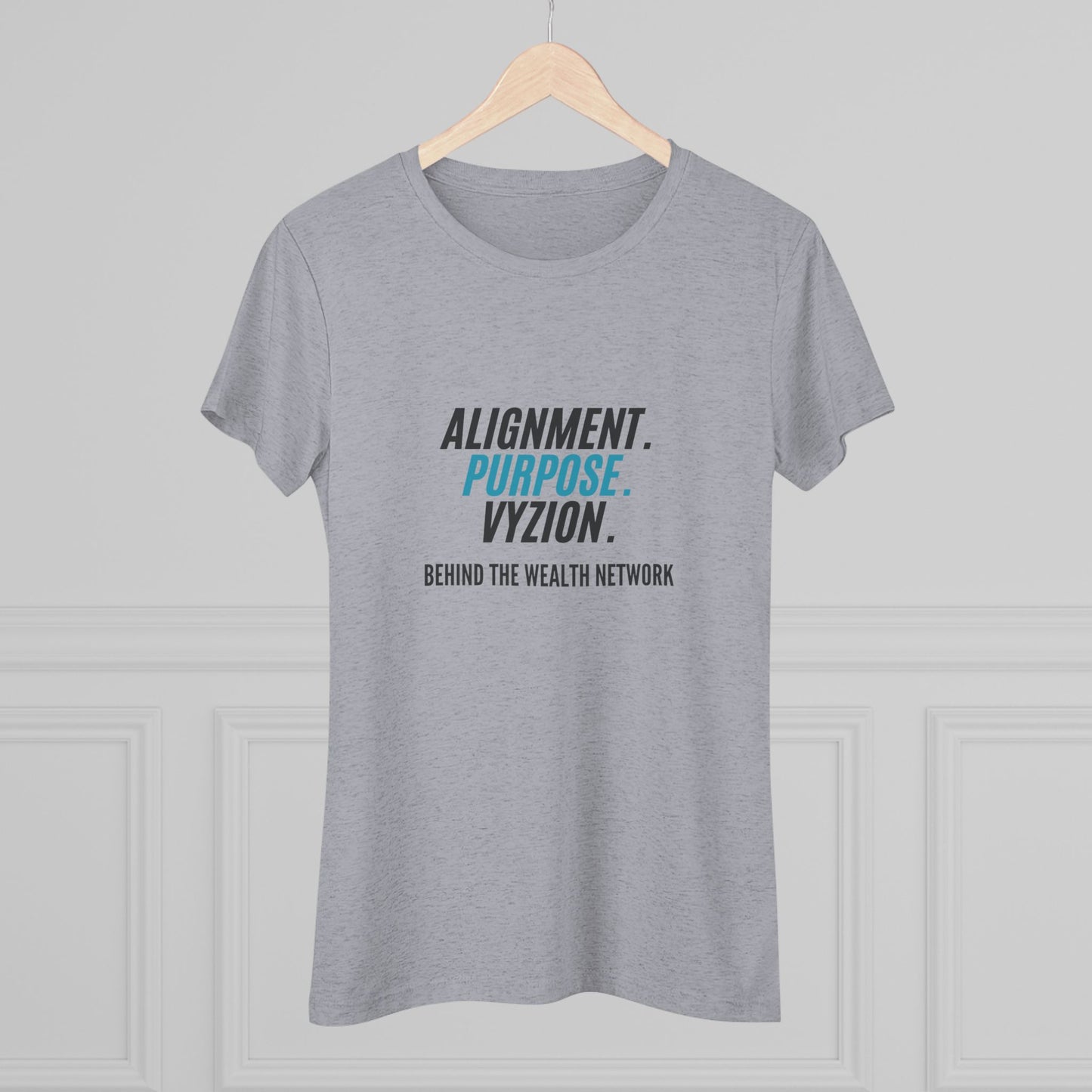 Alignment. Purpose. Vyzion: Women's Triblend Tee