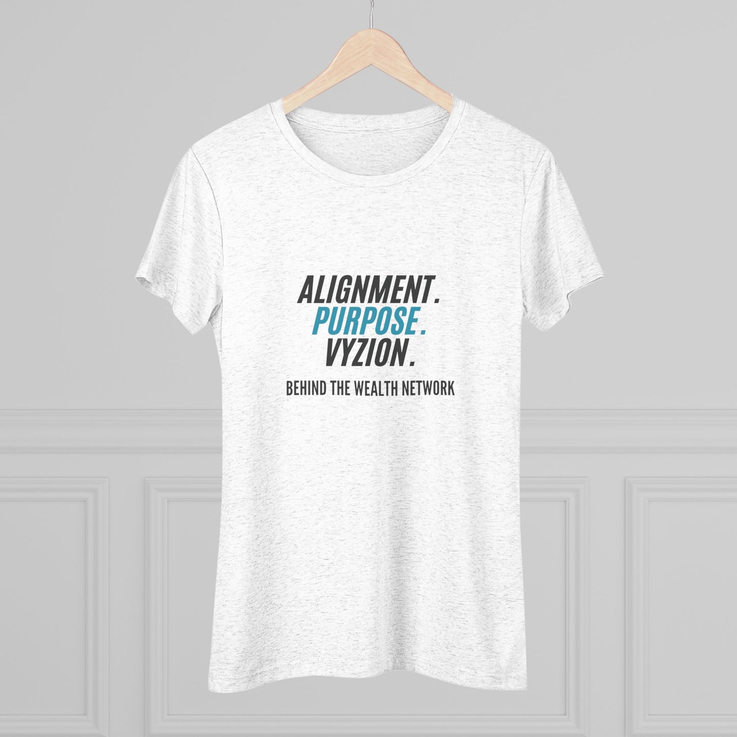 Alignment. Purpose. Vyzion: Women's Triblend Tee